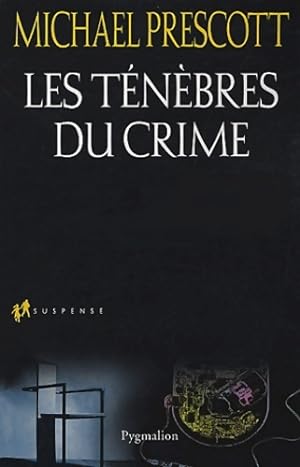 Seller image for Les t?n?bres du crime - Michael Prescott for sale by Book Hmisphres