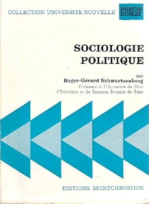 Sociologie politique - Roger-G?rard Schwartzenberg