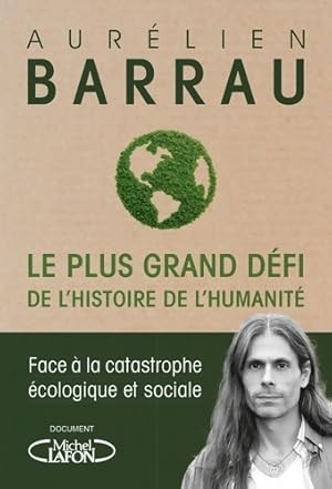 Le plus grand d fi de l'histoire de l'humanit  - Aur lien Barrau