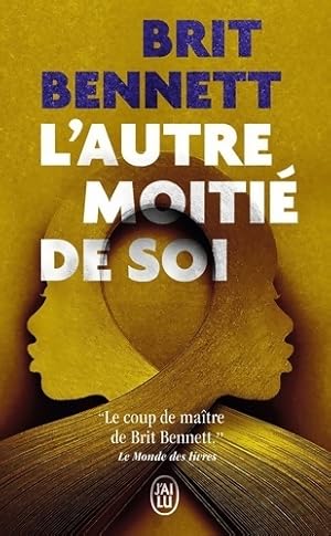 Seller image for L'autre moiti? de soi - Brit Bennett for sale by Book Hmisphres