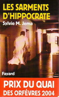 Image du vendeur pour Les sarments d'Hippocrate - Sylvie-M Jema mis en vente par Book Hmisphres