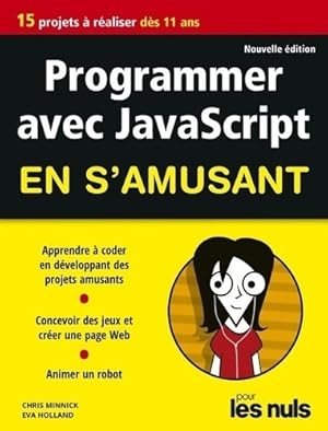 Programmer en s'amusant avec JavaScript 2e ?d pour les Nuls - Eva Holland