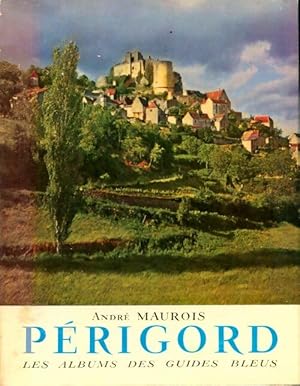 Perigord - Andr? Maurois