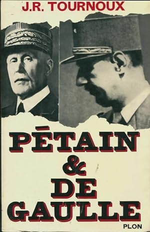 Seller image for P?tain et De Gaulle - Jean-Raymond Tournoux for sale by Book Hmisphres