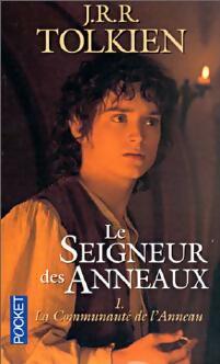 Le Seigneur des Anneaux Tome I : La fraternit? de l'Anneau - John Ronald Reuel Tolkien