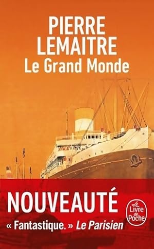 Le grand monde - Pierre Lemaitre