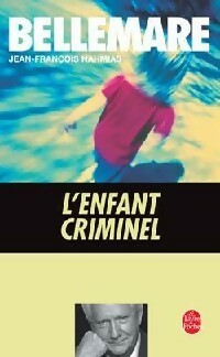 L'enfant criminel - Jean-Fran?ois Nahmias