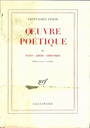 Image du vendeur pour Oeuvre po?tique Tome II : Vents - amers - chronique - Saint-John Perse mis en vente par Book Hmisphres