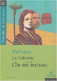 La colonie / L'?le des esclaves - Pierre Marivaux