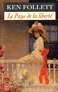 Seller image for Le pays de la libert? - Ken Follett for sale by Book Hmisphres