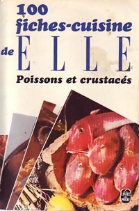 100 fiches cuisine de Elle : Poissons et crustac?s Tome I - Madeleine Peter