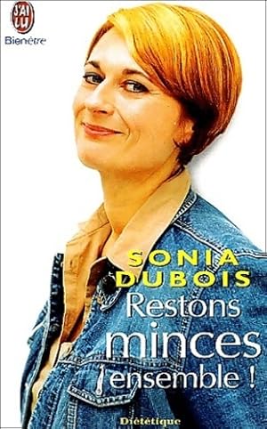 Restons minces ensemble ! - Sonia Dubois