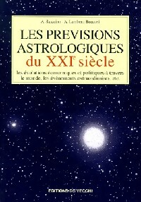 Les pr visions astrologiques du XXIe si cle - A. Saracino