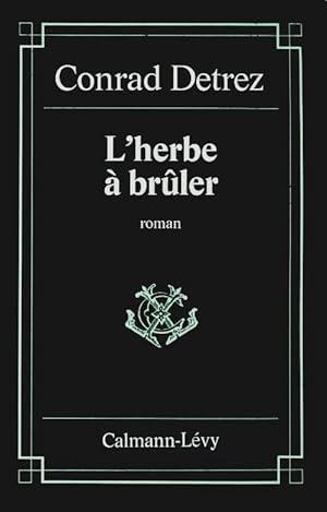 Seller image for L'herbe ? br?ler - Conrad Detrez for sale by Book Hmisphres