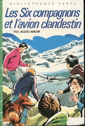 Seller image for Les six compagnons et l'avion clandestin - Bonzon P. J. for sale by Book Hmisphres