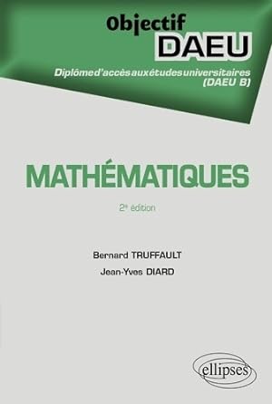 Image du vendeur pour Math?matiques Objectif DAEU B - Bernard Truffault mis en vente par Book Hmisphres