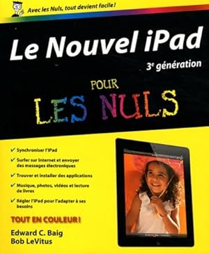 Le nouvel ipad (3e g n ration) pour les nuls - Edward C. Baig