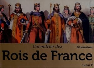 Calendrier des Rois de France - Collectif