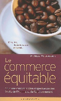 Le commerce ?quitable - Katell Pouliquen