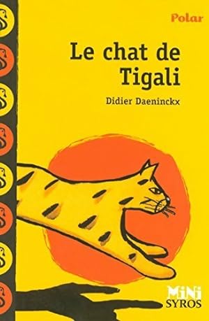 Image du vendeur pour Le chat de Tigali - Didier Daeninckx mis en vente par Book Hmisphres