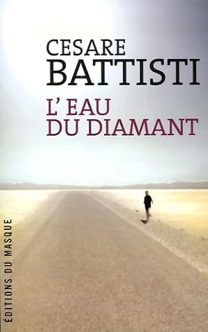 Image du vendeur pour L'eau du diamant - Cesare Battisti mis en vente par Book Hmisphres