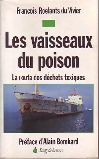 Les vaisseaux du poison - Fran?ois Roelants Du Vivier