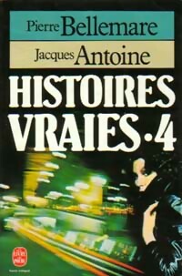 Image du vendeur pour Histoires vraies Tome IV - Jacques Bellemare mis en vente par Book Hmisphres