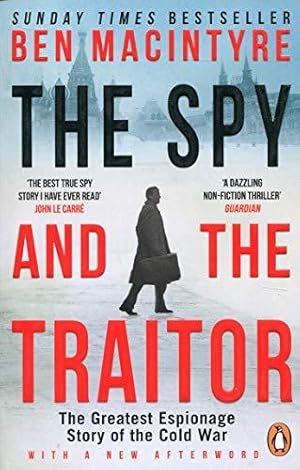 Bild des Verkufers fr The Spy and the Traitor: The Greatest Espionage Story of the Cold War zum Verkauf von WeBuyBooks 2