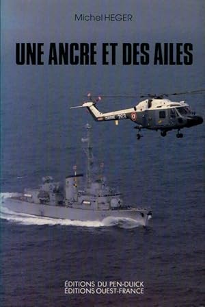 Une ancre et des ailes - Michel Heger