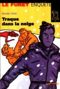 Bild des Verkufers fr Traque dans la neige - Denis C?t? zum Verkauf von Book Hmisphres