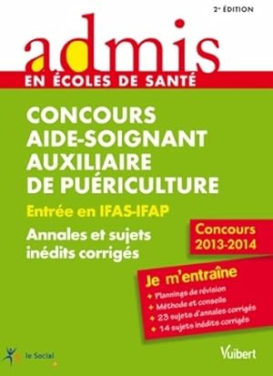 Concours aide-soignant et auxiliaire de pu riculture - annales et sujets in dits corrig s - conco...