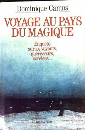Bild des Verkufers fr Voyage au pays du magique - Dominique Camus zum Verkauf von Book Hmisphres