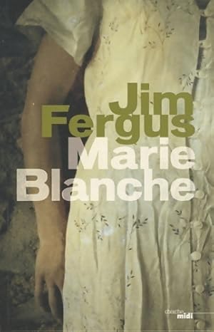 Bild des Verkufers fr Marie Blanche - Jim Fergus zum Verkauf von Book Hmisphres