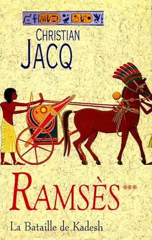Bild des Verkufers fr Rams?s Tome III : La bataille de Kadesh - Christian Jacq zum Verkauf von Book Hmisphres