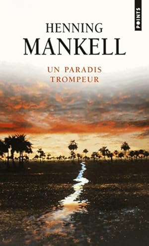 Imagen del vendedor de Un paradis trompeur - Henning Mankell a la venta por Book Hmisphres