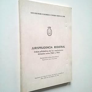 Imagen del vendedor de Jurisprudencia Registral. ndice alfabtico de las resoluciones dictadas entre 1964 y 1983 a la venta por MAUTALOS LIBRERA