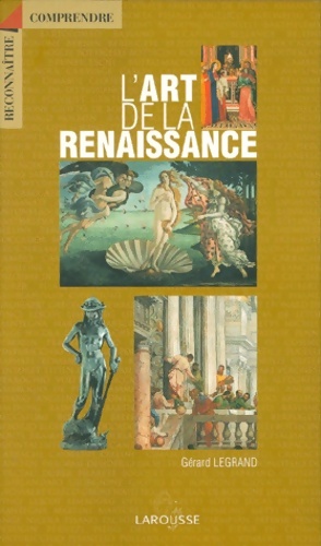 L'art de la Renaissance - G?rard Legrand