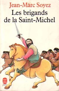 Les brigands de la Saint-Michel - Soyez-J. Soyez-J. M. ; M.
