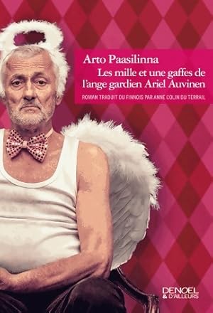 Imagen del vendedor de Les mille et une gaffes de l'ange Ariel Auvinen - Arto Paasilinna a la venta por Book Hmisphres