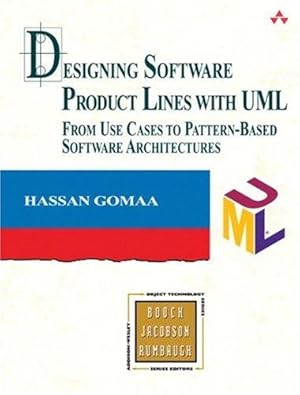 Imagen del vendedor de Designing Software Product Lines with UML: From Use Cases to Pattern-Based Software Architectures (Addison-wesley Object Technology Series) a la venta por WeBuyBooks