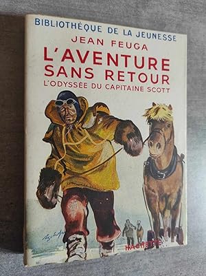 Seller image for L'aventure sans retour (l'odysse du capitaine Scott). Illustrations de Jean Reschofsky. for sale by Librairie Pique-Puces