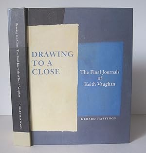 Diaries. Drawing to a Close: The Final Journals of Keith Vaughan.