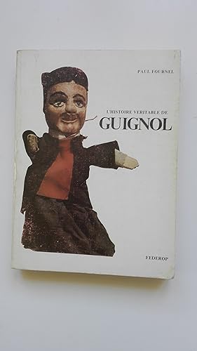Bild des Verkufers fr L'histoire vritable de Guignol zum Verkauf von Librairie Sabine Leschevin