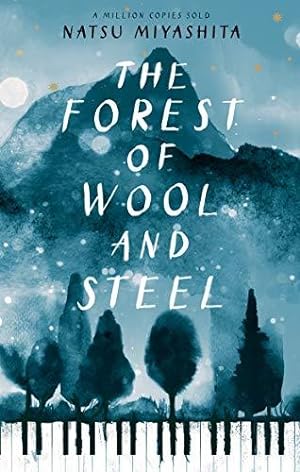 Bild des Verkufers fr The Forest of Wool and Steel: Winner of the Japan Booksellers   Award zum Verkauf von WeBuyBooks