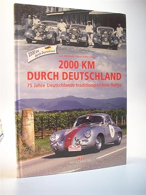 Seller image for 2000 km durch Deutschland: 75 Jahre Deutschlands traditionsreichste Rallye. for sale by Adalbert Gregor Schmidt