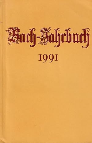 Bild des Verkufers fr Bach-Jahrbuch 77. Jahrgang 1991 zum Verkauf von Leipziger Antiquariat