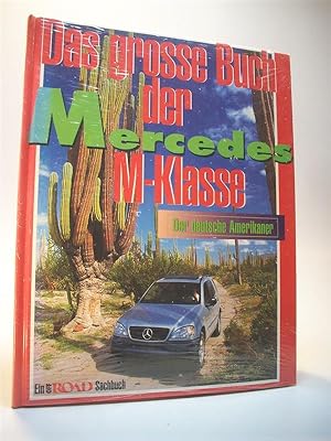 Bild des Verkufers fr Das grosse Buch der Mercedes M-Klasse. Der deutsche Amerikaner. zum Verkauf von Adalbert Gregor Schmidt