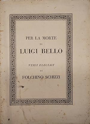 Imagen del vendedor de PER LA MORTE avvenuta il giorno 7 Luglio 1824 del Chiarissimo Abbate Don Luigi Bell Direttore dell'I. R. Liceo. di Cremona. Versi elegiaci del Conte. a la venta por SCRIPTORIUM Studio Bibliografico