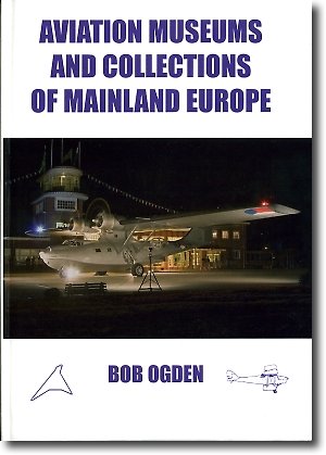 Seller image for Aviation Museums and Collections of Mainland Europe for sale by WeBuyBooks