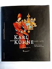 Karl der Kühne (1433-1477) : Kunst, Krieg und Hofkultur (German)